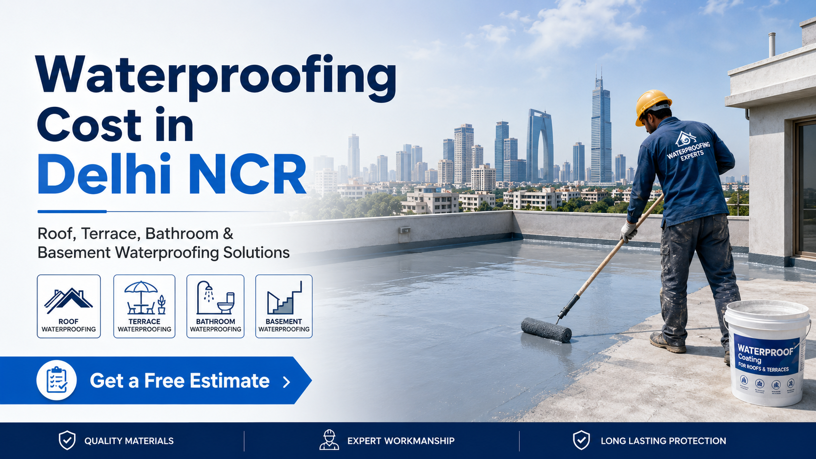 Waterproofing Cost in Delhi NCR: 2026 Price Guide by Area and Method
